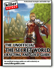 The Secret World Crafting and Gold Guide